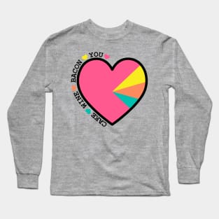 Love Heart Pie Chart Cake Wine Bacon You Long Sleeve T-Shirt